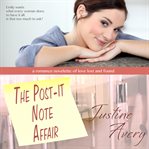 The post-it note affair. A Romance Novelette of Love Lost and Found cover image