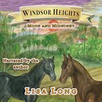 Windsor heights book 3 -  moon and midnight. Moon and Midnight cover image