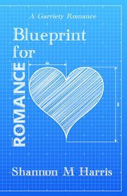 Blueprint for romance. A Garriety Romance cover image