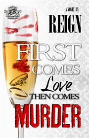 First comes love, then comes murder (the cartel publications presents) cover image