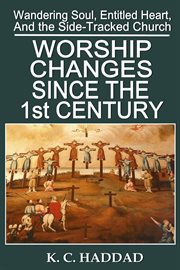 Worship changes since the first century cover image