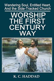Worship the first-century way cover image