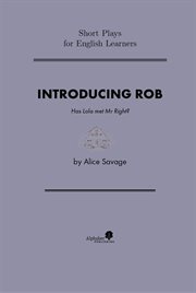 Introducing Rob : has Lola met Mr Right? cover image