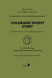 Colorado ghost story : a goat farm can be a surprisingly dangerous place cover image