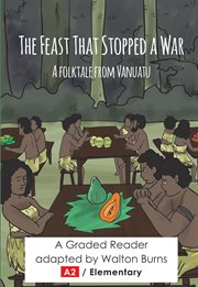 The feast that stopped a war : a folktale from Vanuatu cover image