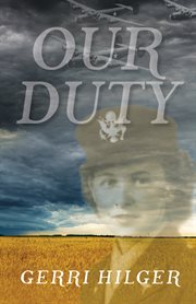 Our duty. A Novel about World War 2 cover image