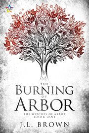 The burning of arbor cover image