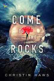 Come to the rocks cover image