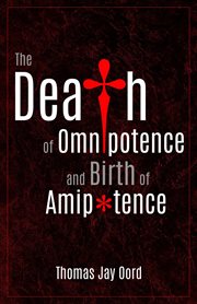 The Death of Omnipotence and Birth of Amipotence cover image