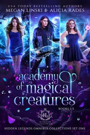 Academy of magical creatures. Books 1-3. Hidden legends omnibus collections cover image