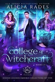 College of witchcraft. Books 1-3. Hidden legends omnibus collections cover image