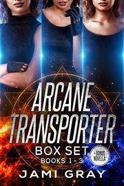 Arcane transporter box set i : Arcane Transporter cover image