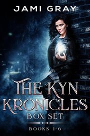The Kyn Kronicles Box Set : Books #1-6. Kyn Kronicles cover image