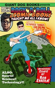 Rock 'n' roll & comic books taught me all i know cover image