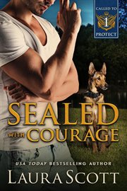 Sealed With Courage : Called to Protect cover image