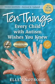 Ten Things Every Child With Autism Wishes You Knew cover image