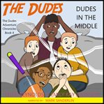 Dudes in the middle cover image