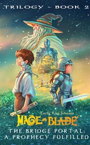 The Bridge Portal: A Prophecy Fulfilled cover image