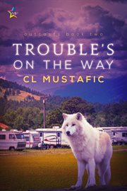 Trouble's on the way cover image