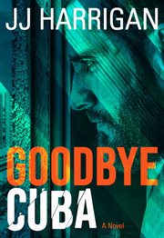 Goodbye Cuba cover image