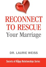 Reconnect to rescue your marriage cover image