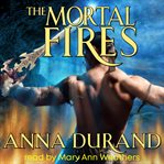 The mortal fires cover image