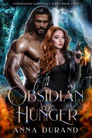 Obsidian Hunger : Undercover Elementals cover image