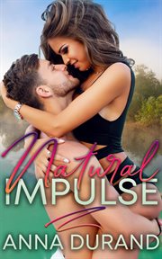 Natural Impulse : Au Naturel Trilogy cover image