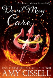 Devil May Care : Eden Valley World Novella cover image