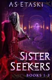 Sister Seekers : A Dark Elf Epic Fantasy Bundle cover image