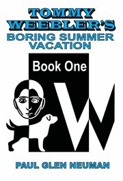 Tommy weebler's boring summer vacation cover image