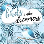 Birds & other dreamers: poems cover image