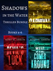 Shadows in the water thriller bundle. Books #4-6 cover image