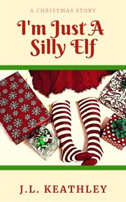 I'm just a silly elf cover image