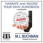 Narrate and record your own audiobook. a Simplified Guide cover image