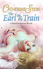 The Earl on the Train : Potions and Passions cover image
