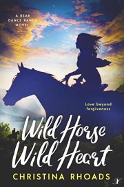 Wild horse, wild heart cover image