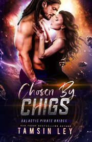 Chosen by Chigs : Galactic Pirate Brides cover image