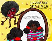 Loving the Skin I'm In : Charity cover image