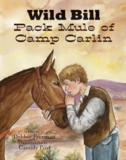 Wild Bill pack mule of Camp Carlin cover image