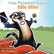 How Pickleball Saved Ollie Otter cover image