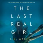 The Last Real Girl cover image