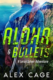 Aloha & Bullets cover image