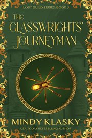 The Glasswrights' journeyman cover image