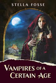 Vampires of a Certain Age cover image