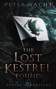 The Lost Kestrel Found cover image