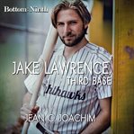 Jake lawrence, third base cover image