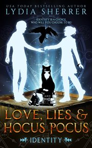 Love, lies & hocus pocus. Identity cover image