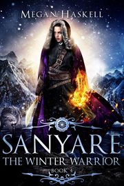 The winter warrior. Sanyare chronicles cover image