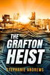 The grafton heist cover image